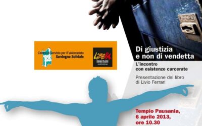 Tempio P. – Di giustizia e non di vendetta – L’incontro con esistenze carcerate