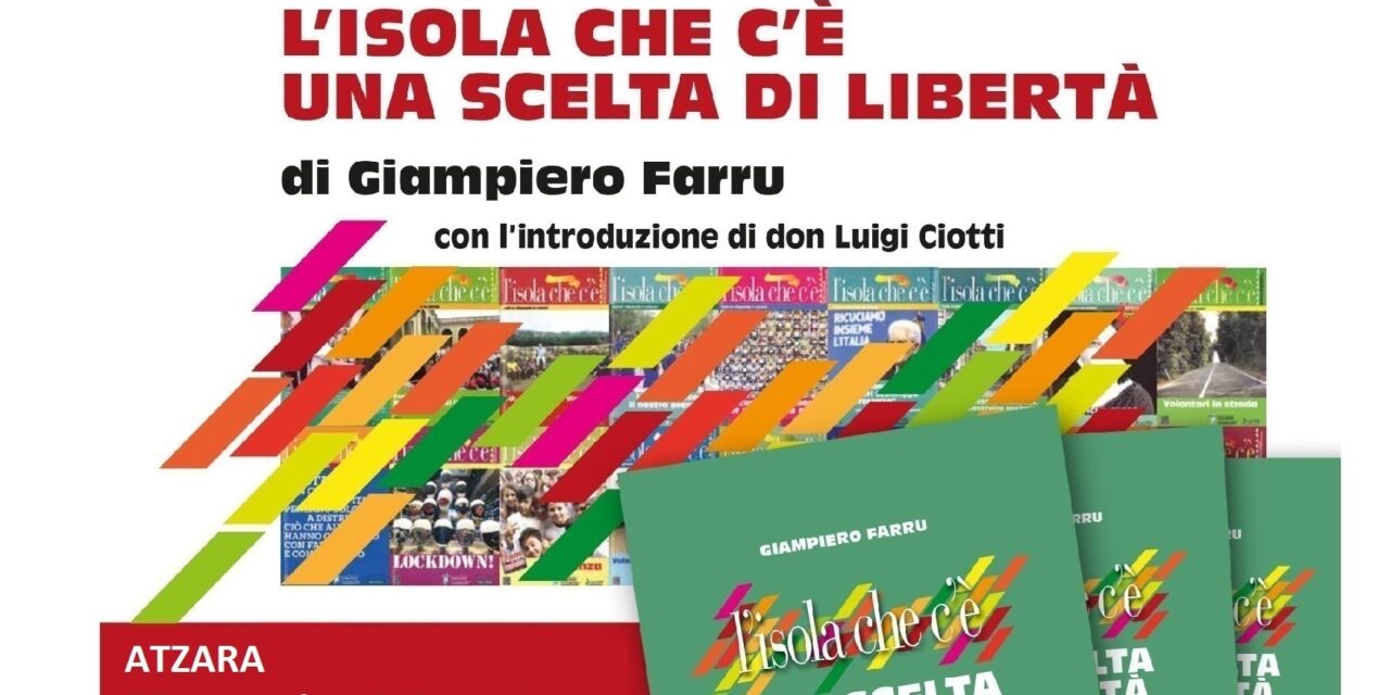 Atzara – Presentazione del libro di Giampiero Farru “L’Isola che c’è – Una scelta di libertà”