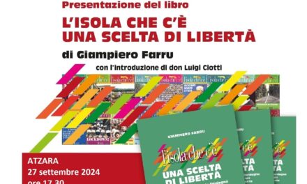 Atzara – Presentazione del libro di Giampiero Farru “L’Isola che c’è – Una scelta di libertà”