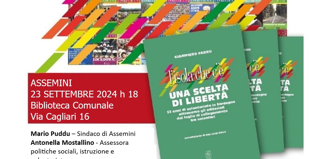 Assemini – Presentazione del libro “L’Isola che c’è. Una scelta di libertà” di Giampiero Farru