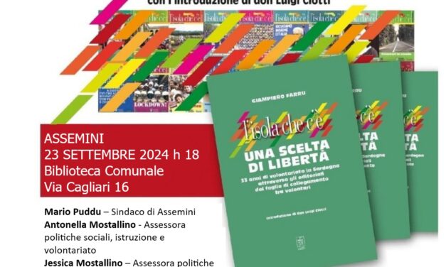 Assemini – Presentazione del libro “L’Isola che c’è. Una scelta di libertà” di Giampiero Farru