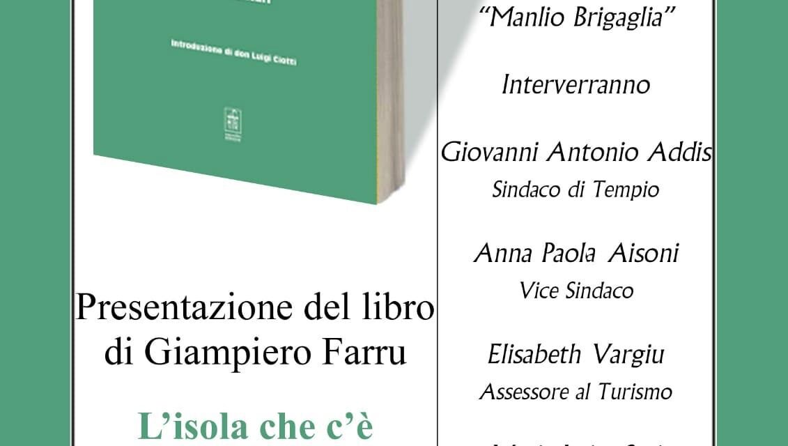 Tempio Pausania – Presentazione del libro di Giampiero Farru “L’Isola che c’è – Una scelta di libertà”