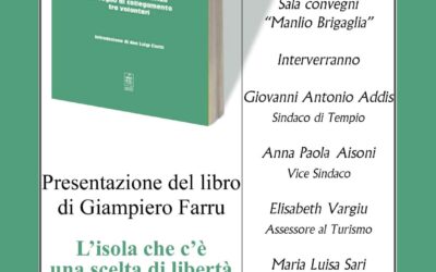 Tempio Pausania – Presentazione del libro di Giampiero Farru “L’Isola che c’è – Una scelta di libertà”