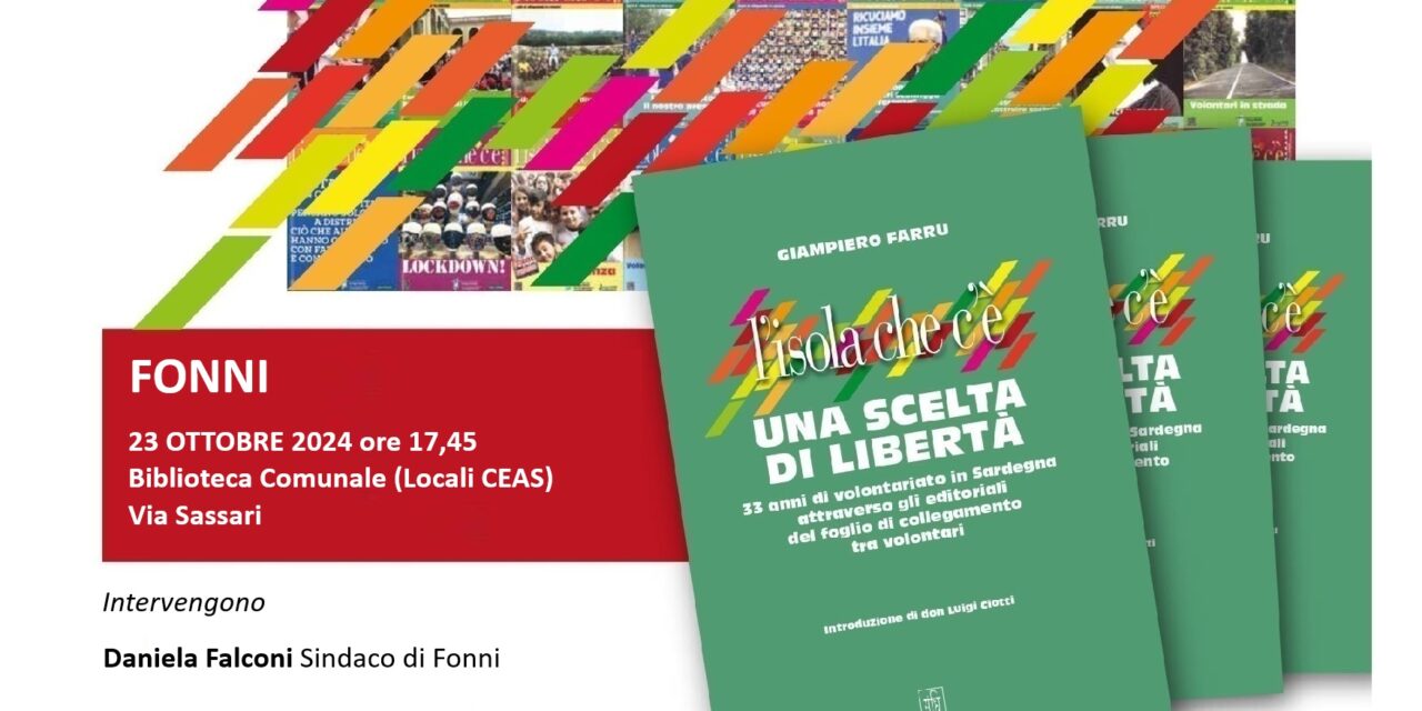 FONNI – Presentazione del libro di Giampiero Farru “L’Isola che c’è. Una scelta di libertà”.