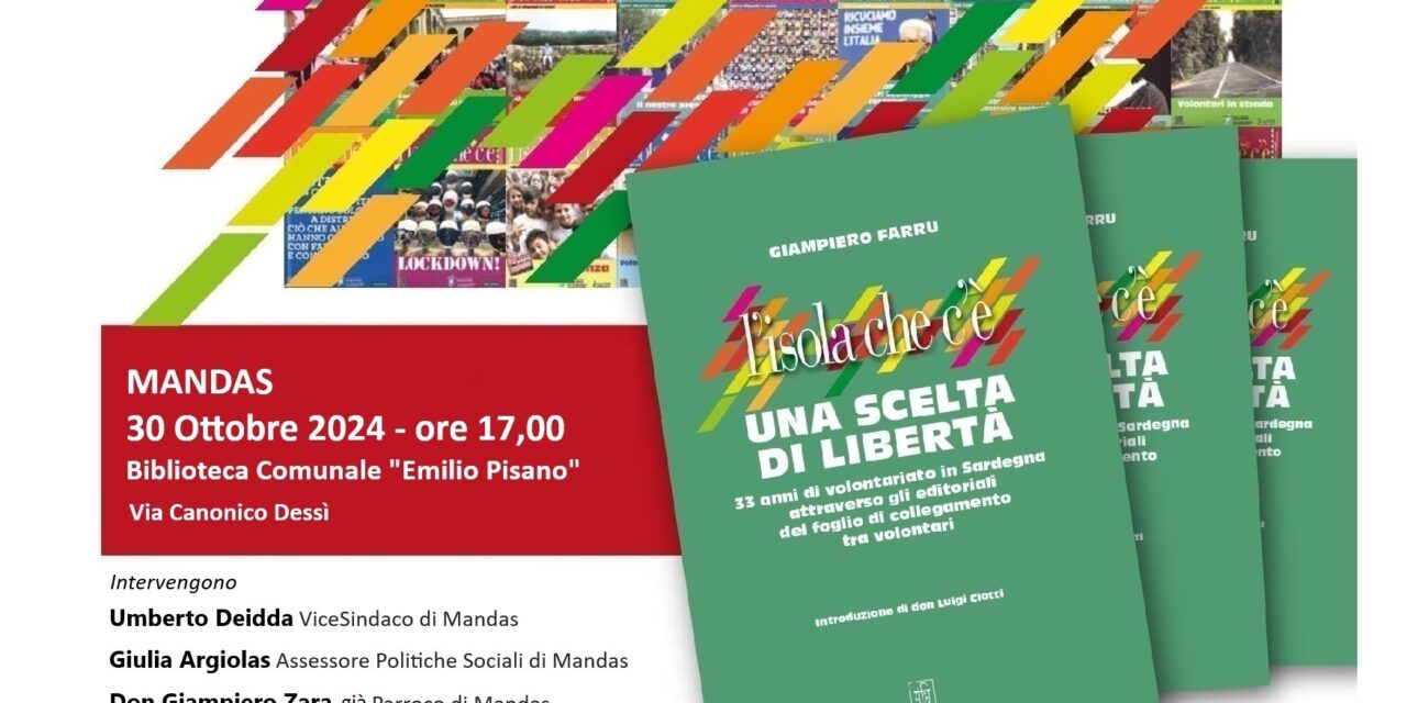 MANDAS – PRESENTAZIONE DEL LIBRO DI GIAMPIERO FARRU “L’ISOLA CHE C’È. UNA SCELTA DI LIBERTÀ”