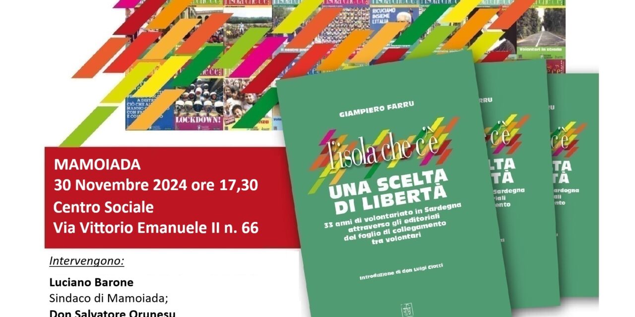 <strong>MAMOIADA –  PRESENTAZIONE DEL LIBRO DI GIAMPIERO FARRU “L’ISOLA CHE C’È. UNA SCELTA DI LIBERTÀ”</strong>