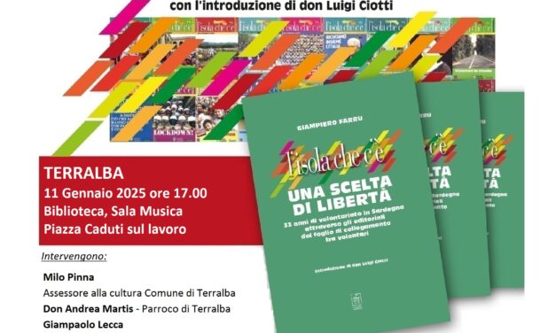 <strong>TERRALBA –  PRESENTAZIONE DEL LIBRO DI GIAMPIERO FARRU “L’ISOLA CHE C’È. UNA SCELTA DI LIBERTÀ”</strong>