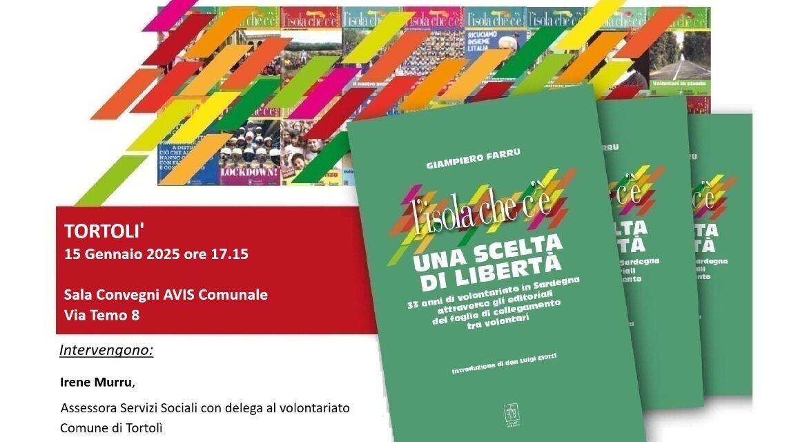 TORTOLI’ – PRESENTAZIONE DEL LIBRO DI GIAMPIERO FARRU “L’ISOLA CHE C’È. UNA SCELTA DI LIBERTÀ”