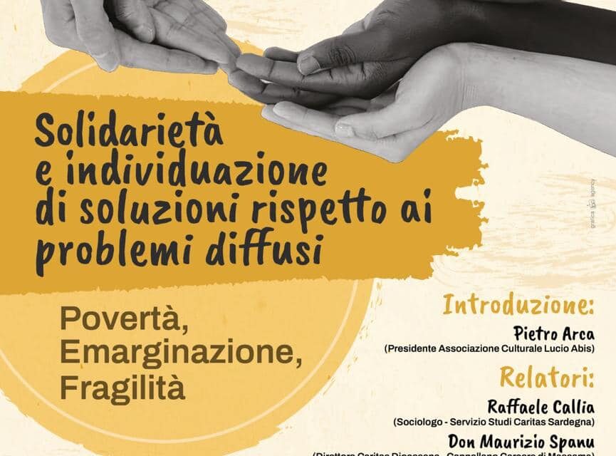 Oristano – Solidarietà e individuazione di soluzioni rispetto ai problemi diffusi: povertà, emarginazione e fragilità